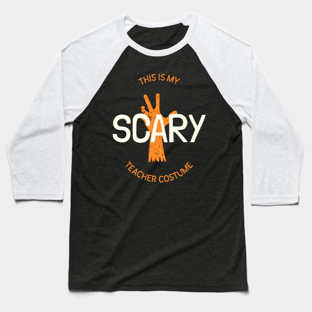 This is my scary teacher costume Baseball T-Shirt by Biddie Gander Designs